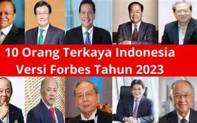 Orang Terkaya Di Indonesia Nomor 1 Adalah